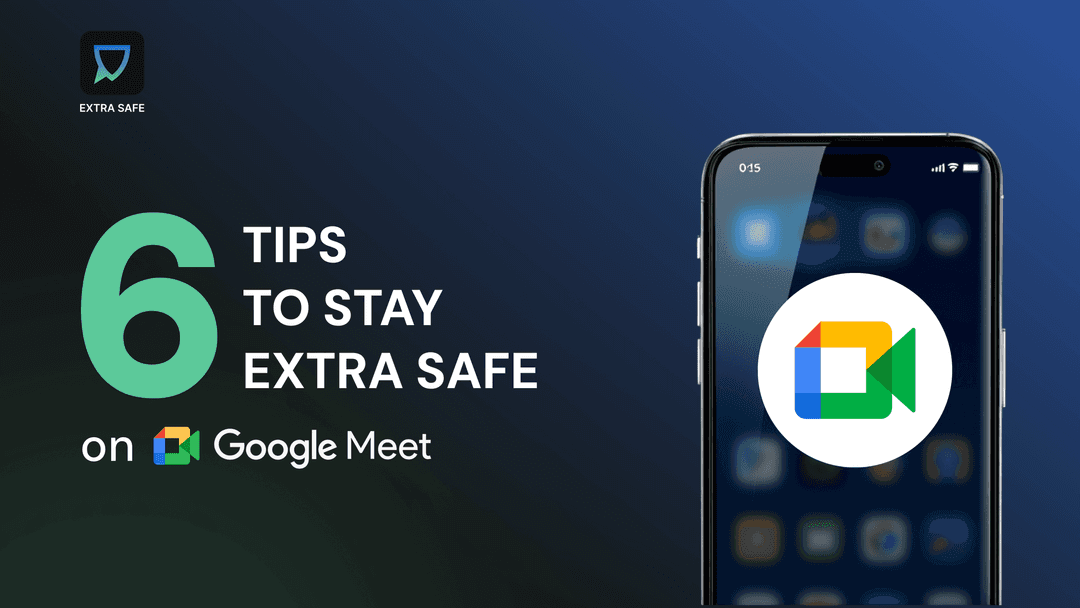6 Tips To Stay EXTRA SAFE On Google Meet