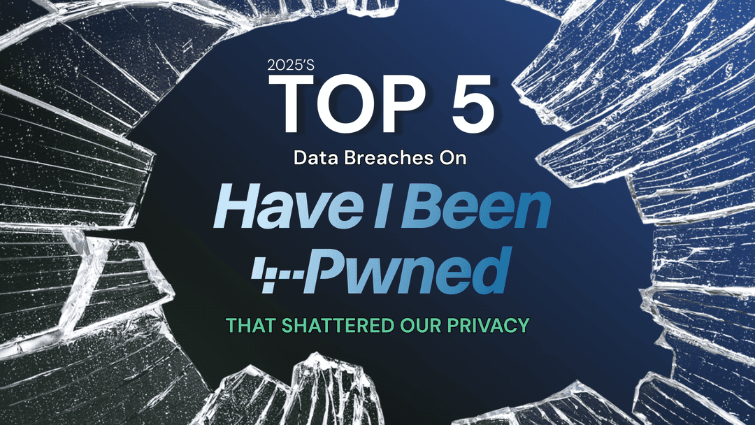 2025’s top 5 data breaches on ‘Have I Been Pwned’ that shattered our privacy